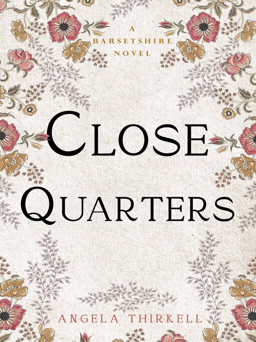 Title details for Close Quarters by Angela Thirkell - Available